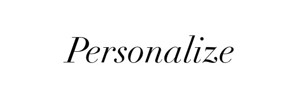 Personalize